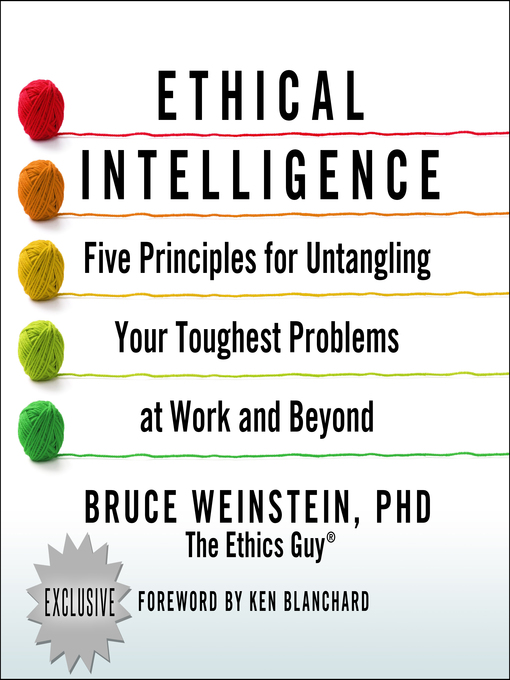 Title details for Ethical Intelligence by Bruce Weinstein, PhD - Available